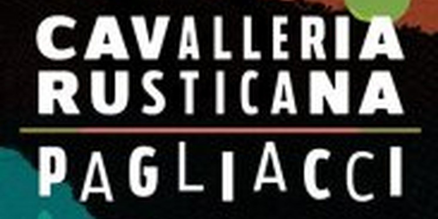 Lyric Opera Of Kansas City Announces CAVALLERIA RUSTICANA And PAGLIACCI  Image