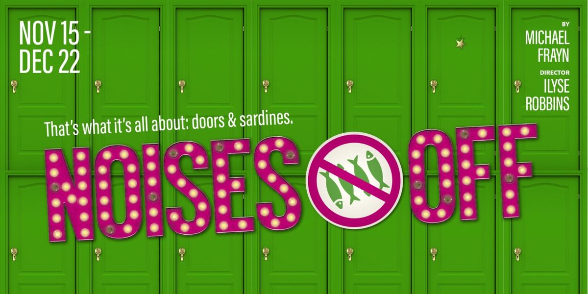 Lyric Stage Boston Presents NOISES OFF