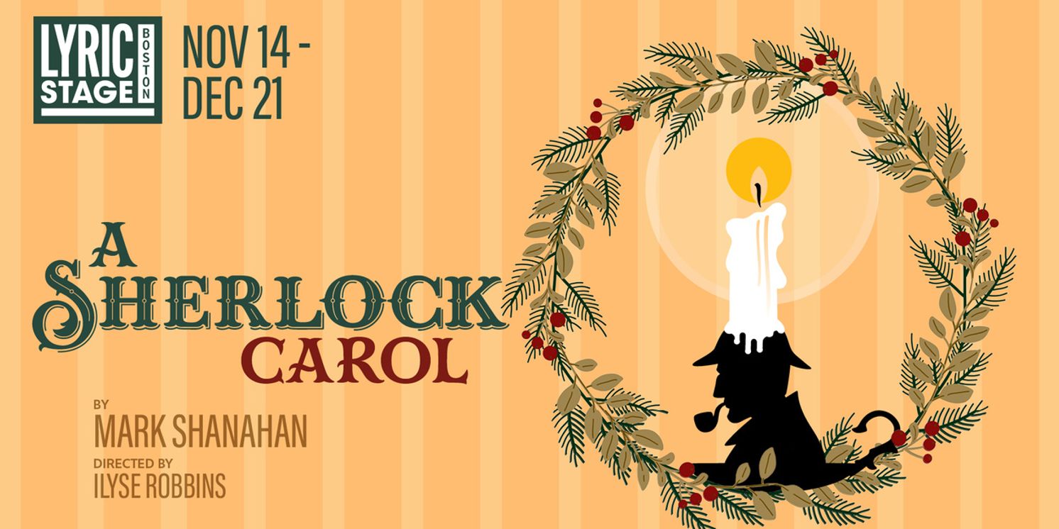 Lyric Stage Boston Unveils Cast and Creative Team for A SHERLOCK CAROL  Image