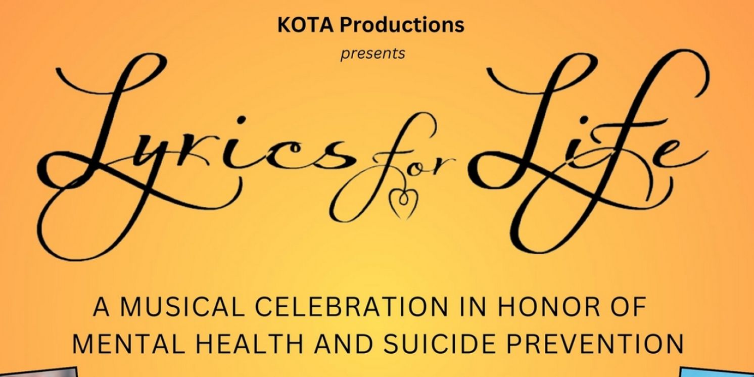 KOTA Productions' LYRICS FOR LIFE Returns To Symphony Space, November 12  Image