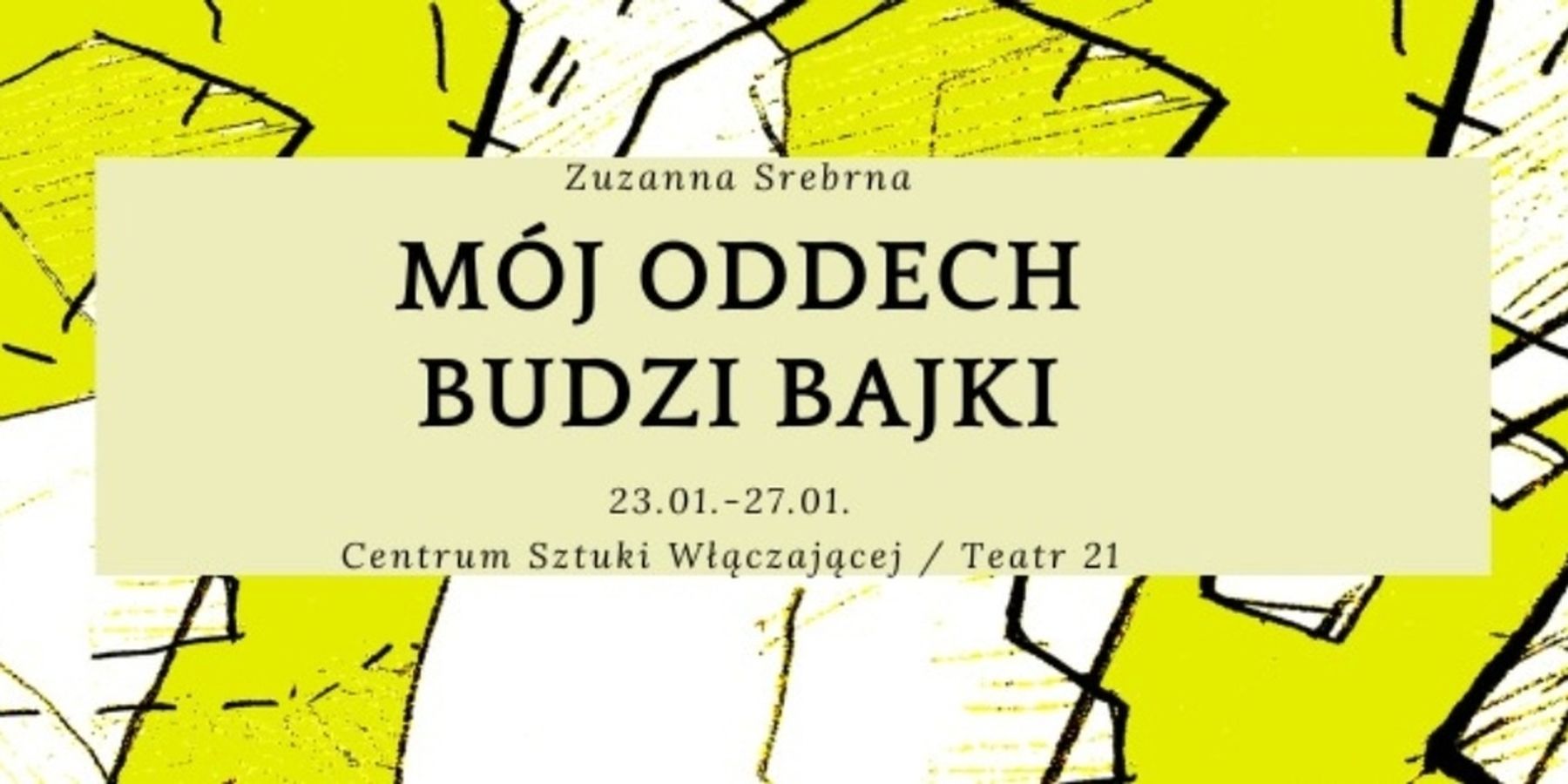 MÓJ ODDECH BUDZI BAJKI Comes to Teatr Wielki