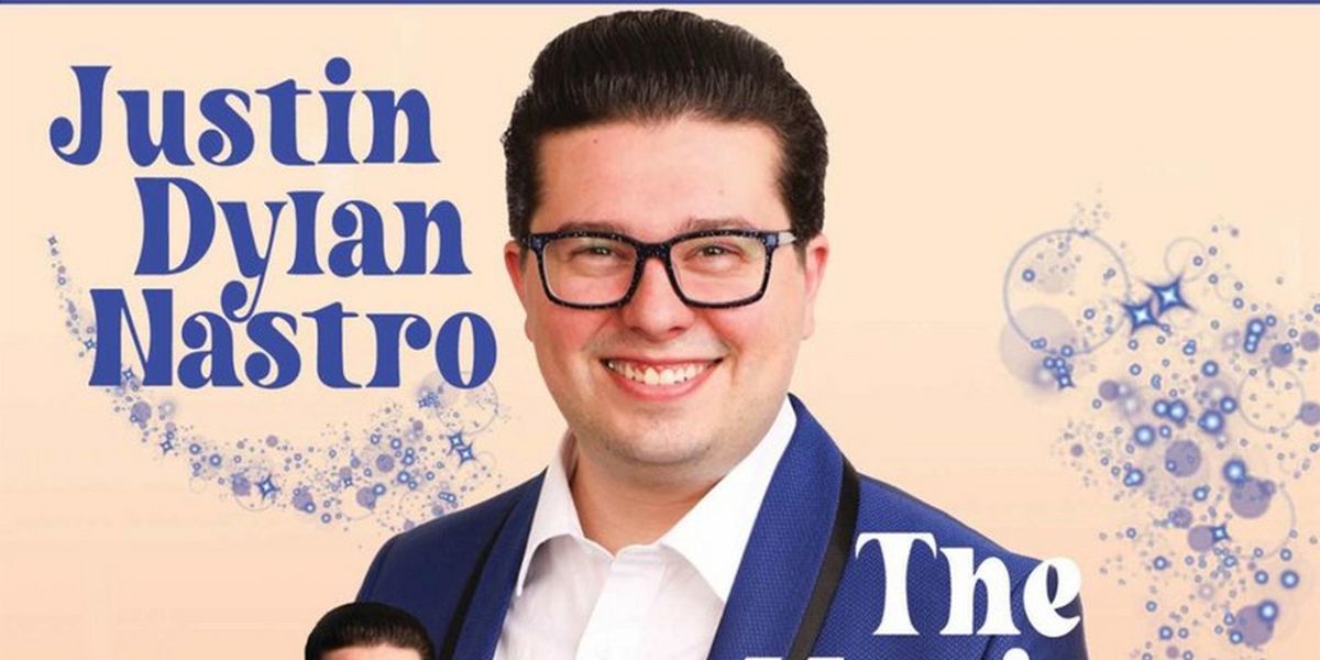 MAC Award Winner Justin Dylan Nastro Returns To Don't Tell Mama In THE MAGIC OF ME