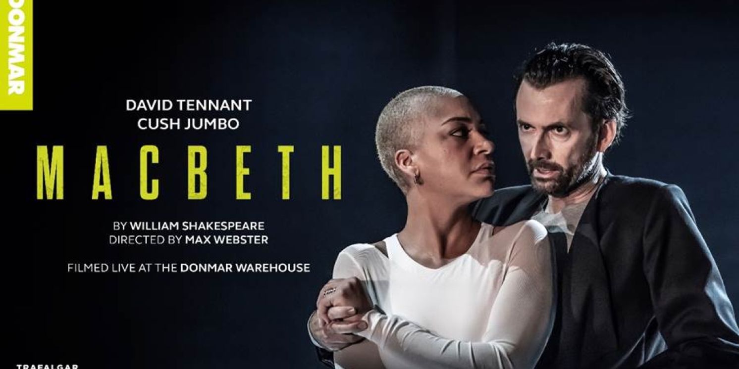 MACBETH Starring David Tennant and Cush Jumbo Will Stream on Marquee TV  Image
