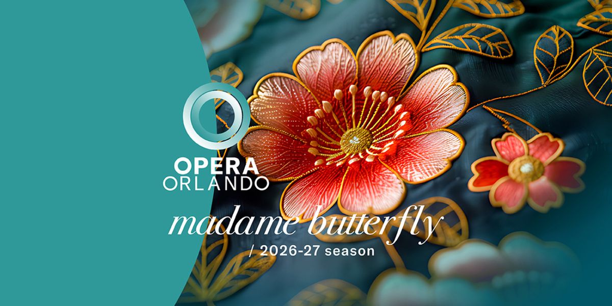 MADAME BUTTERFLY to Open at Steinmetz Hall From Opera Orlando