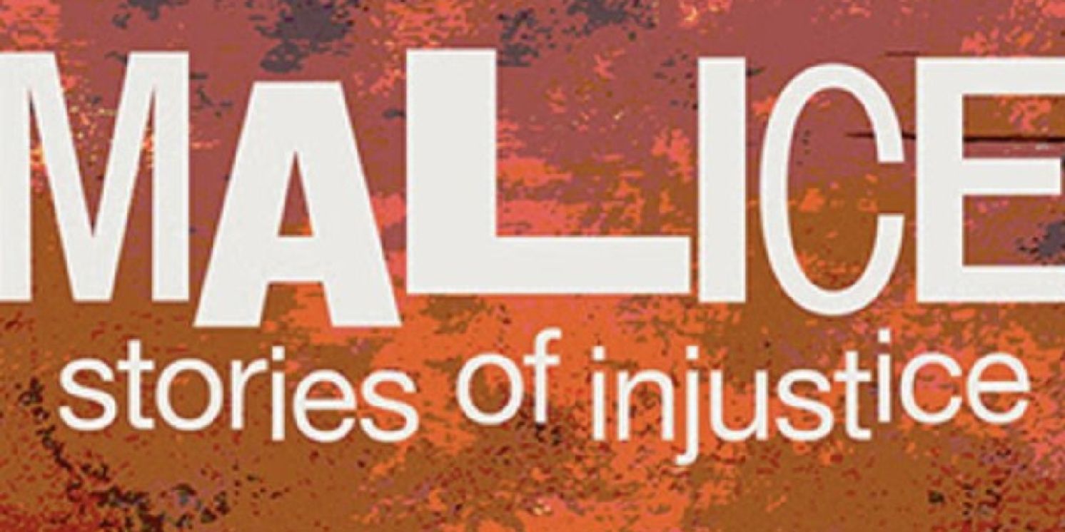 MALICE: STORIES OF INJUSTICE to be Presented at Odyssey Theatre Ensemble  Image