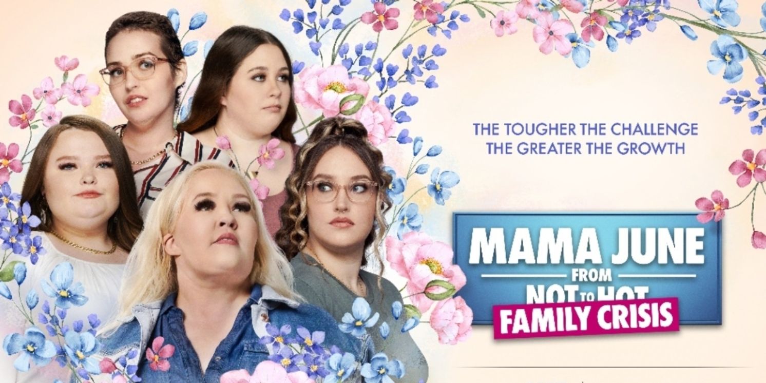 MAMA JUNE: FAMILY CRISIS Returns to WE tv in February; Watch a First Look  Image