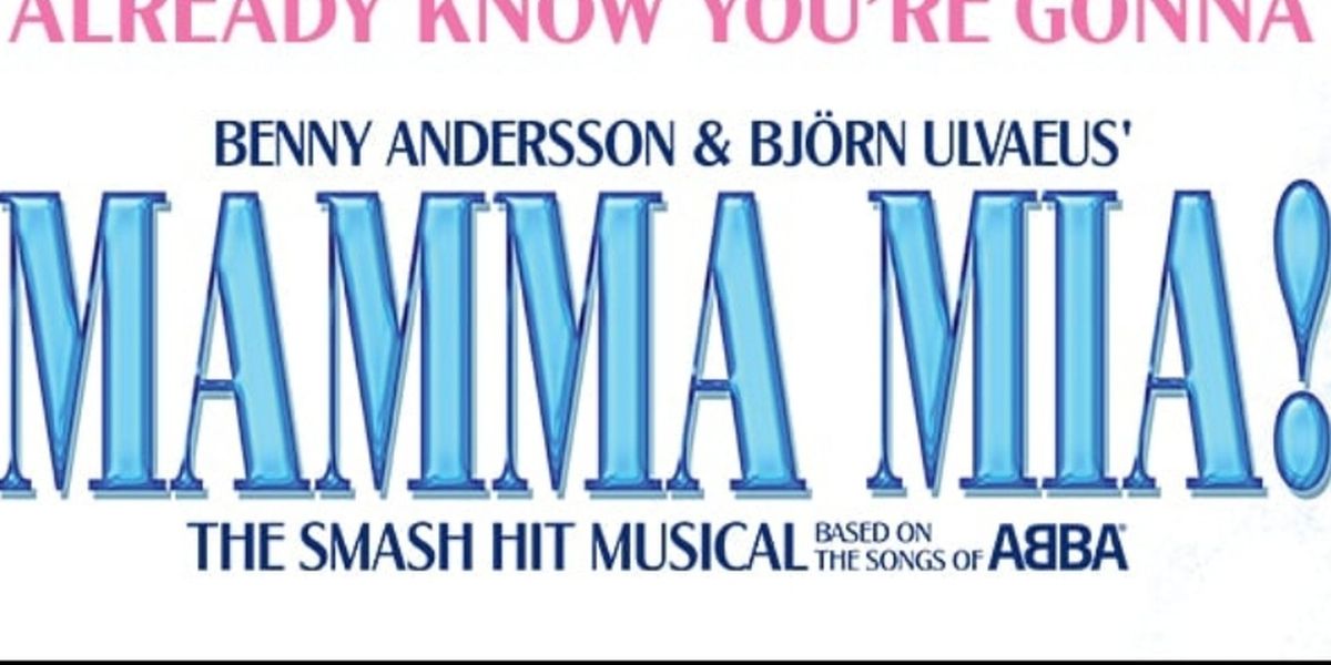 MAMMA MIA! 25th Anniversary Tour to Return to Bass Hall
