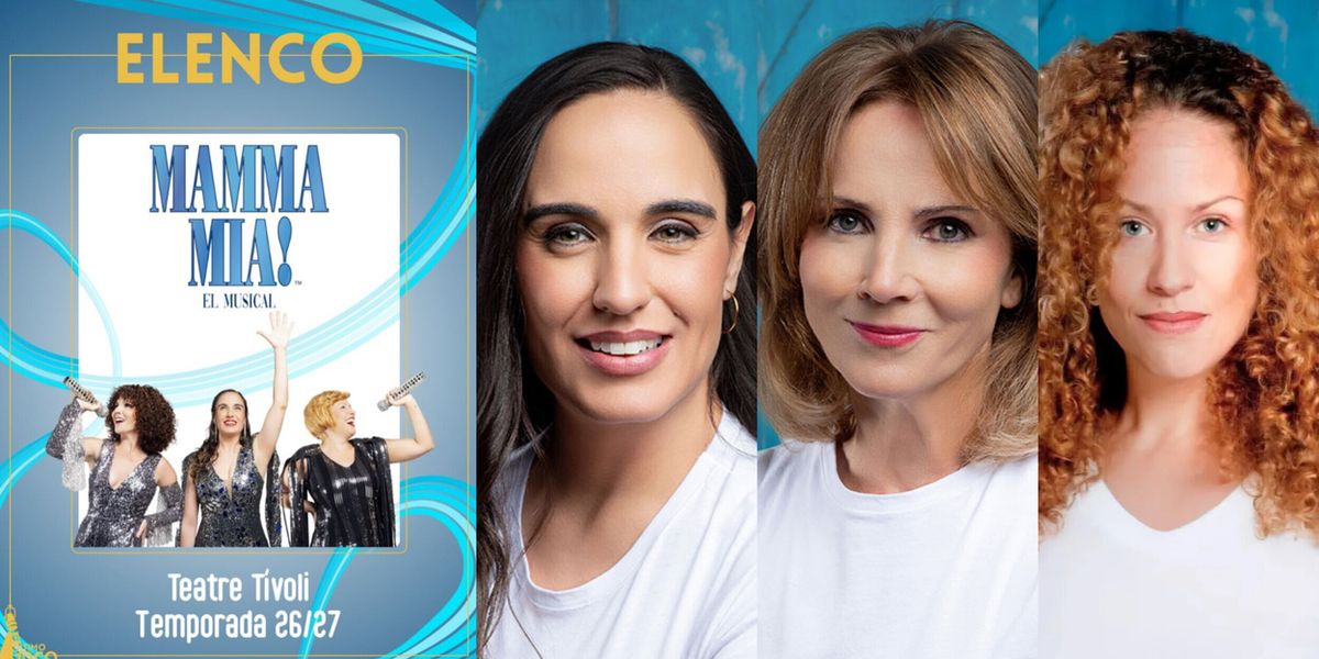 MAMMA MIA! presenta su nuevo reparto para la temporada de Barcelona