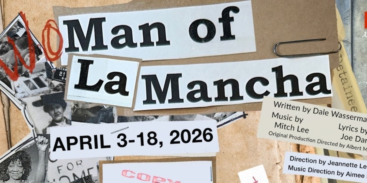 MAN OF LA MANCHA Comes to Reboot Theatre Company Next Month  Image