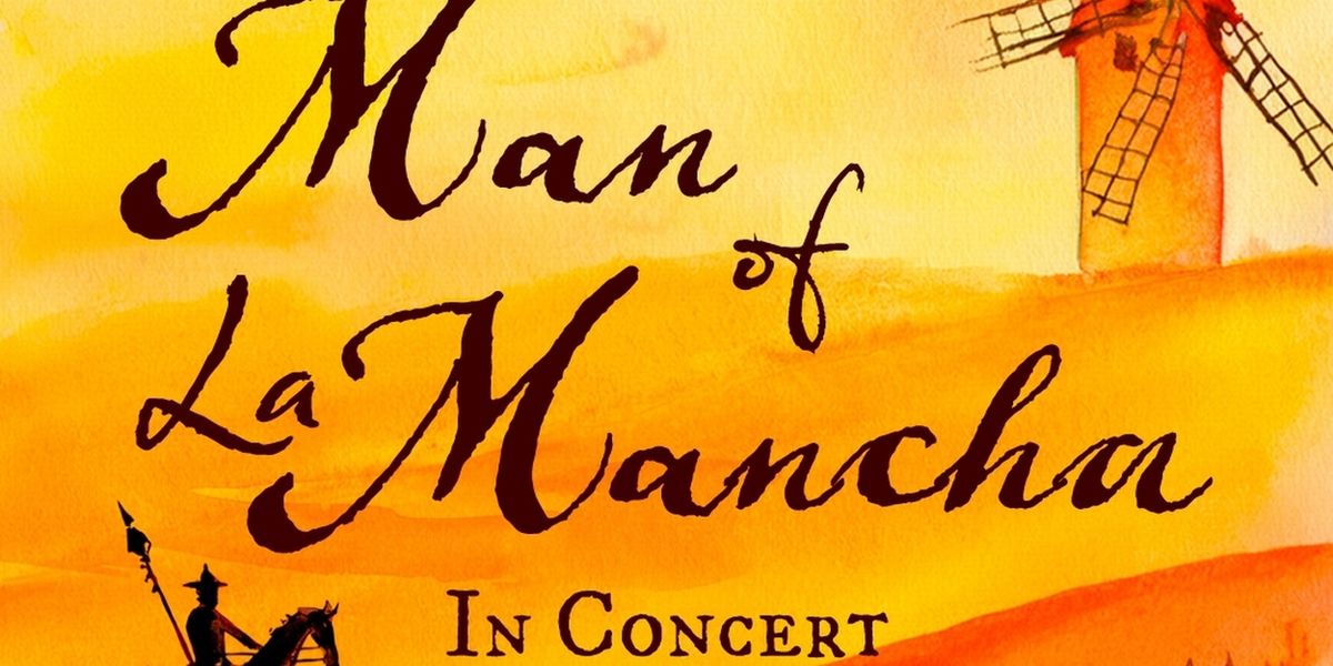 MAN OF LA MANCHA, IN CONCERT to Open at New London Barn Playhouse With Symphony NH