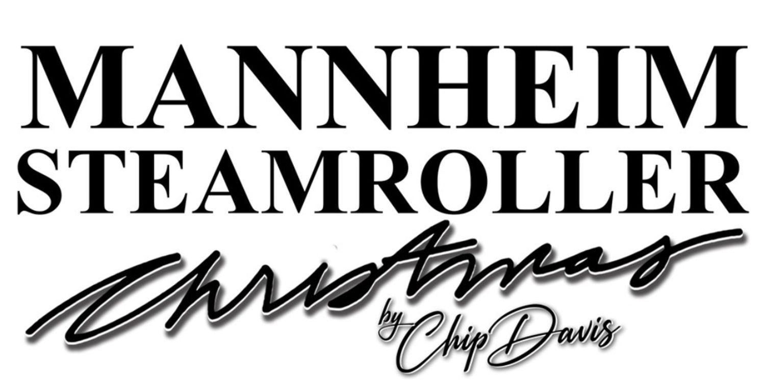 MANNHEIM STEAMROLLER CHRISTMAS BY CHIP DAVIS Plays The Nederlander Theatre This Weekend  Image