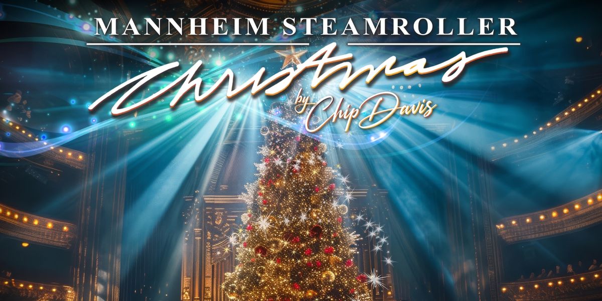 MANNHEIM STEAMROLLER CHRISTMAS is Coming to Miller Auditorium