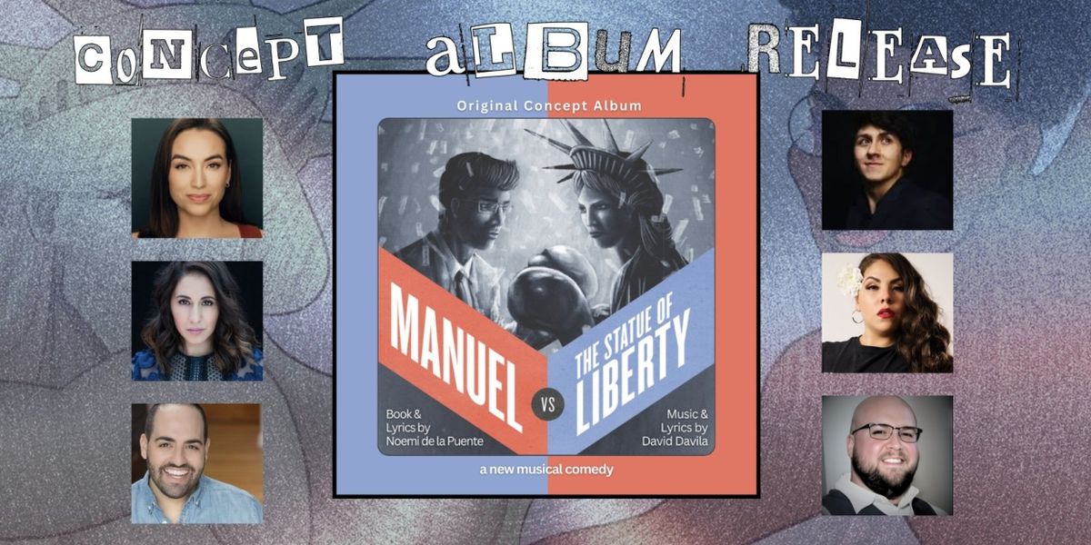 MANUEL VS THE STATUE OF LIBERTY to Release Musical Concept Album in January