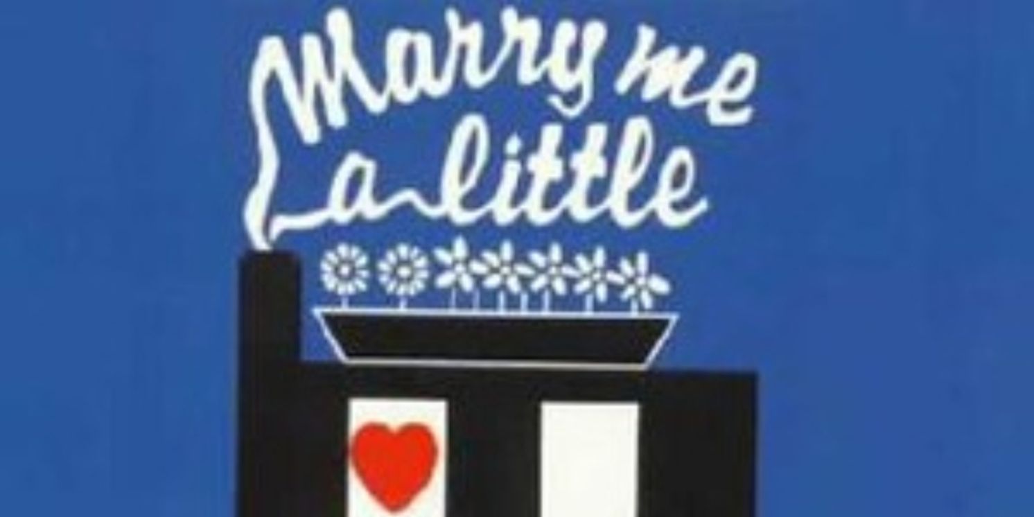 MARRY ME A LITTLE Comes To The 2025 Hollywood Fringe Festival  Image