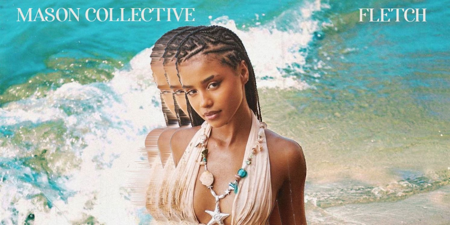 MASON Collective Join Forces With FLETCH On New Remix Of Tyla's 'Water'  Image