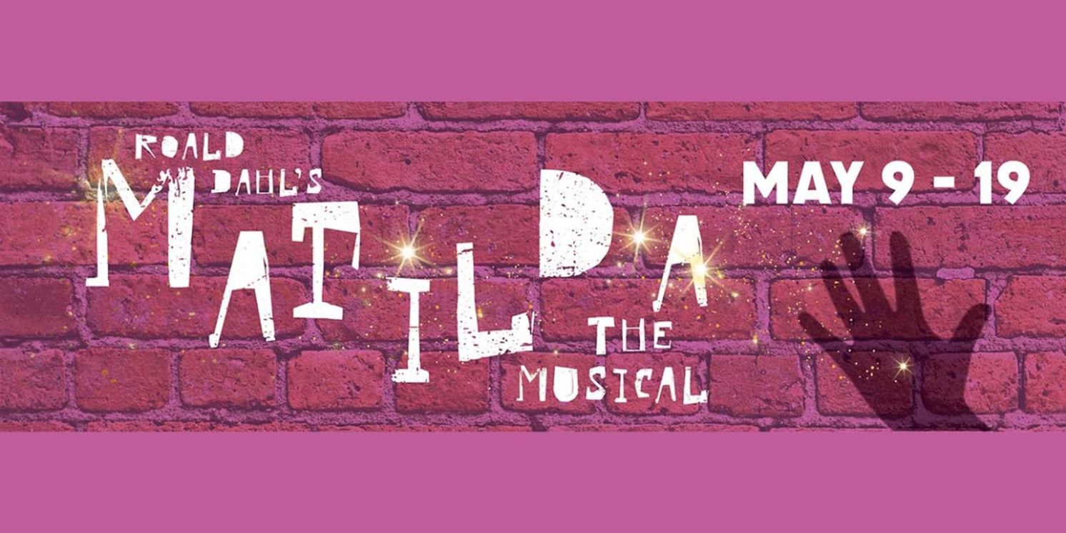 MATILDA THE MUSICAL Comes to Alaska PAC Next Month  Image