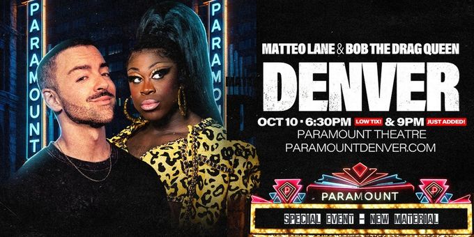 MATTEO LANE & BOB THE DRAG QUEEN to Perform at Denver's Paramount Theatre Photos