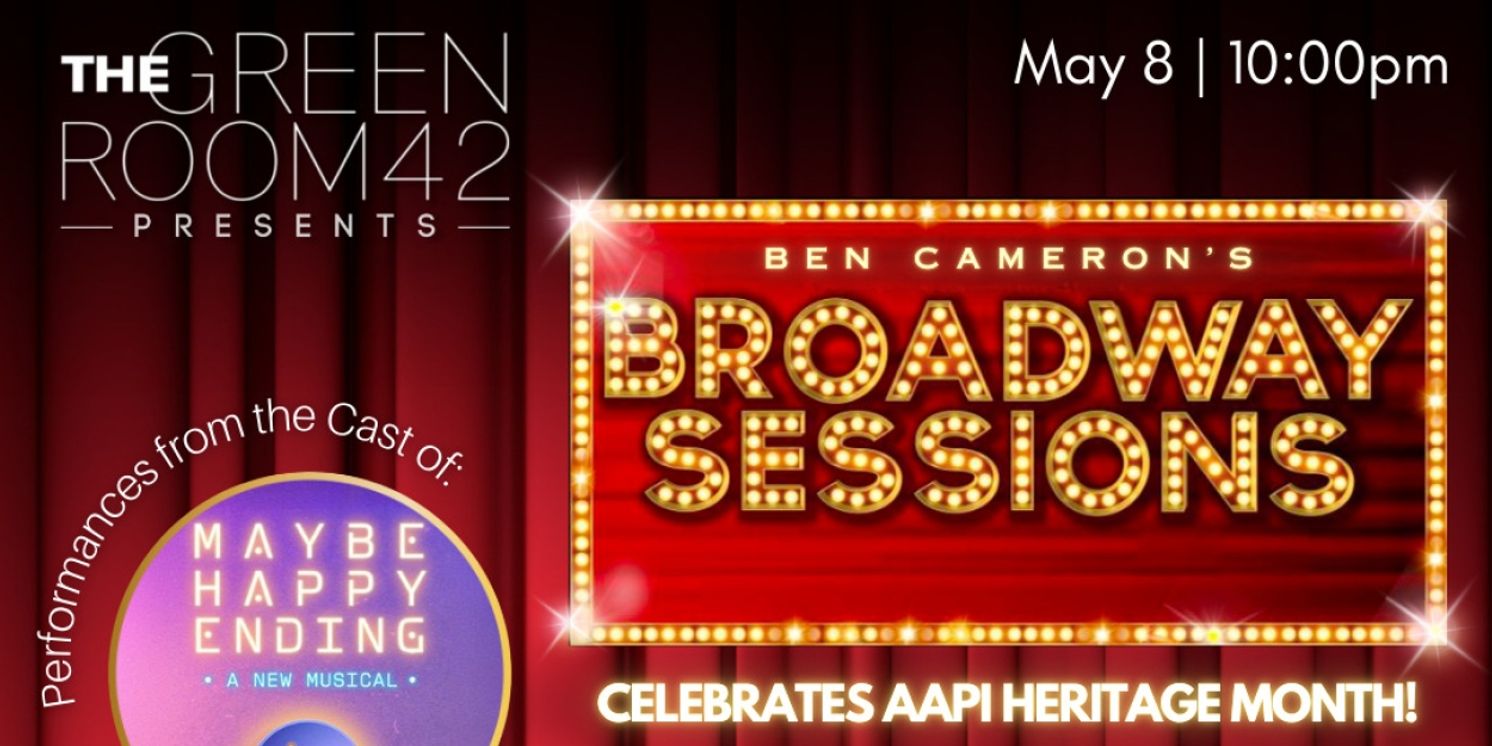 MAYBE HAPPY ENDING Cast Members to Celebrate AAPI Heritage Month At BROADWAY SESSIONS  Image