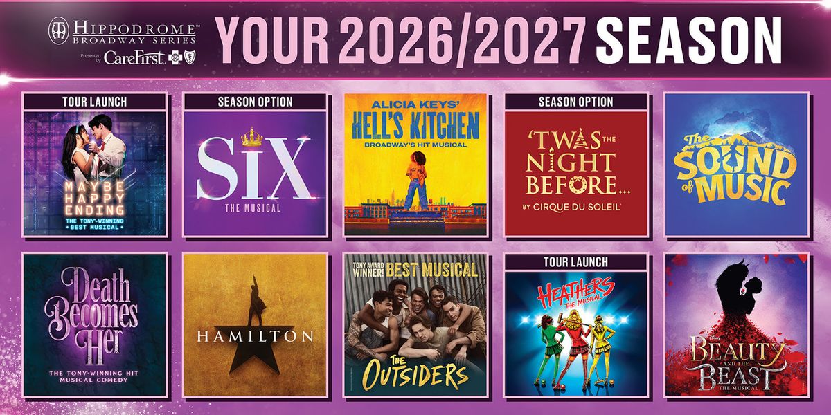 MAYBE HAPPY ENDING, HAMILTON, THE OUTSIDERS, And More Lead Hippodrome’s 2026–2027 Broadway Season