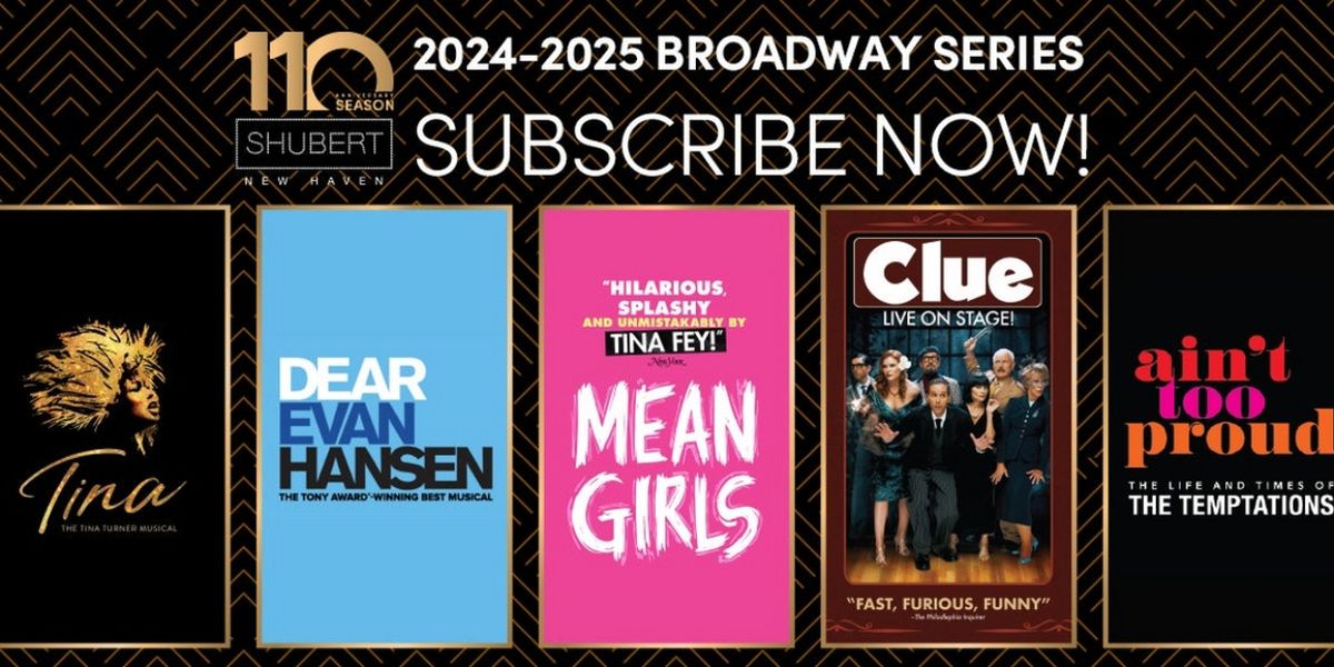 MEAN GIRLS, DEAR EVAN HANSEN And More Announced For Shubert Theatre 2024-2025 Broadway Series