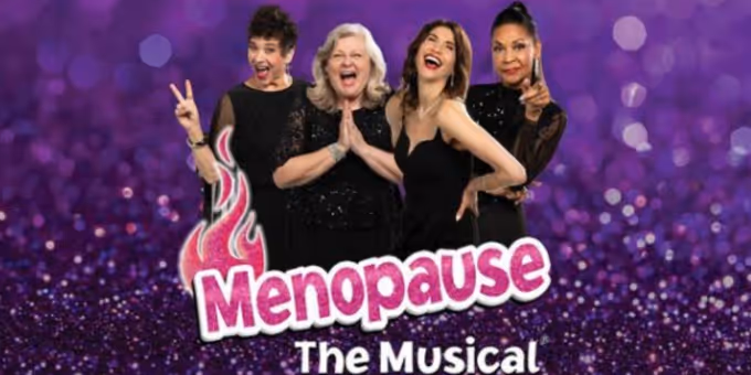 MENOPAUSE THE MUSICAL Will Return to Jacksonville in 2027 Photos