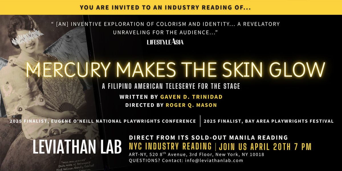 MERCURY MAKES THE SKIN GLOW to Have Staged Reading at Leviathan Lab