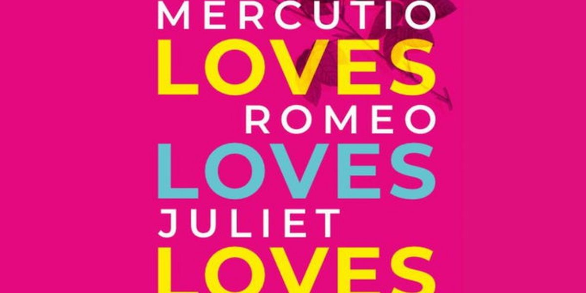 MERCUTIO LOVES ROMEO LOVES JULIET LOVES Comes to Boomerang Theatre Company