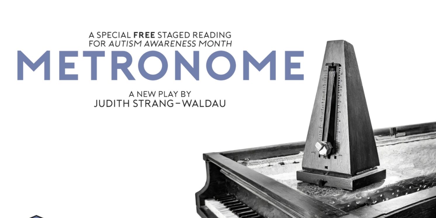 Burbage Theatre Co to Present Staged Reading of Judith Strang-Waldau's METRONOME  Image
