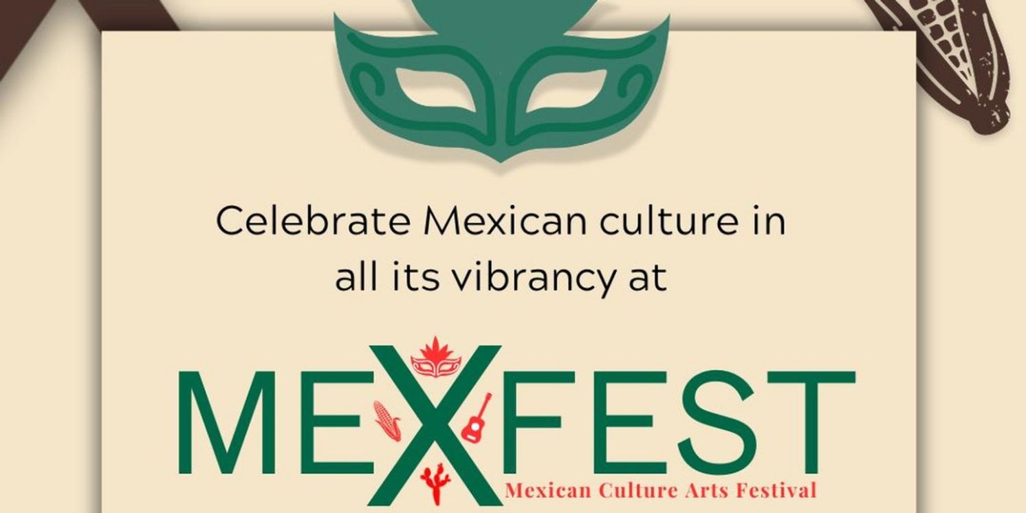 MEXFEST, A Mexican Culture Arts Festival, to be Presented At The Tank  Image