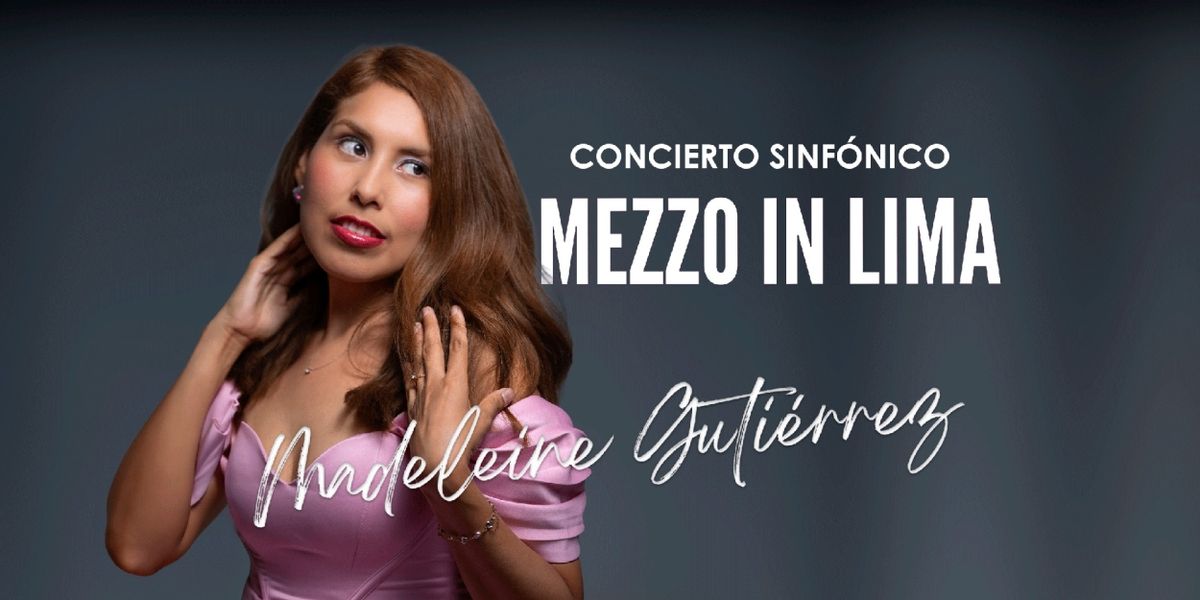 MEZZO IN LIMA Comes to Gran Teatro Nacional