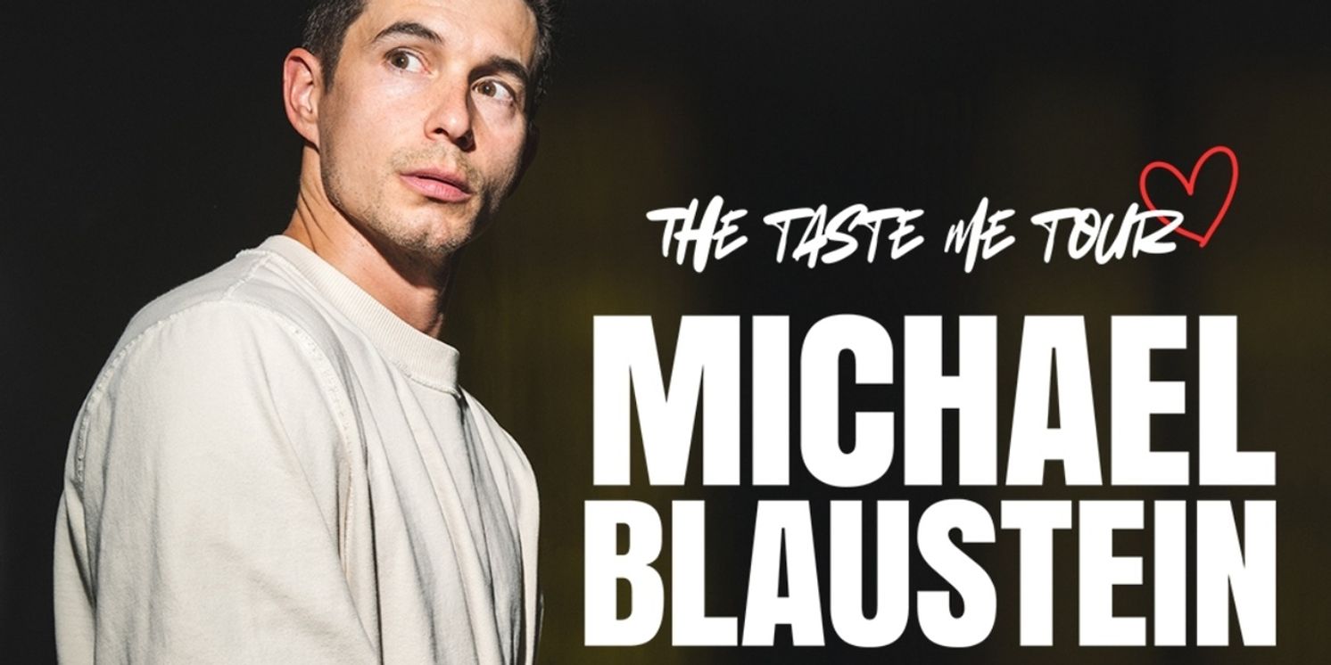 MICHAEL BLAUSTEIN: THE TASTE ME TOUR is Coming to The Bushnell  Image