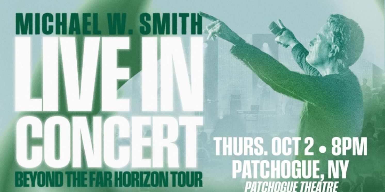 MICHAEL W. SMITH – LIVE IN CONCERT Comes to Patchogue Theatre This Fall  Image
