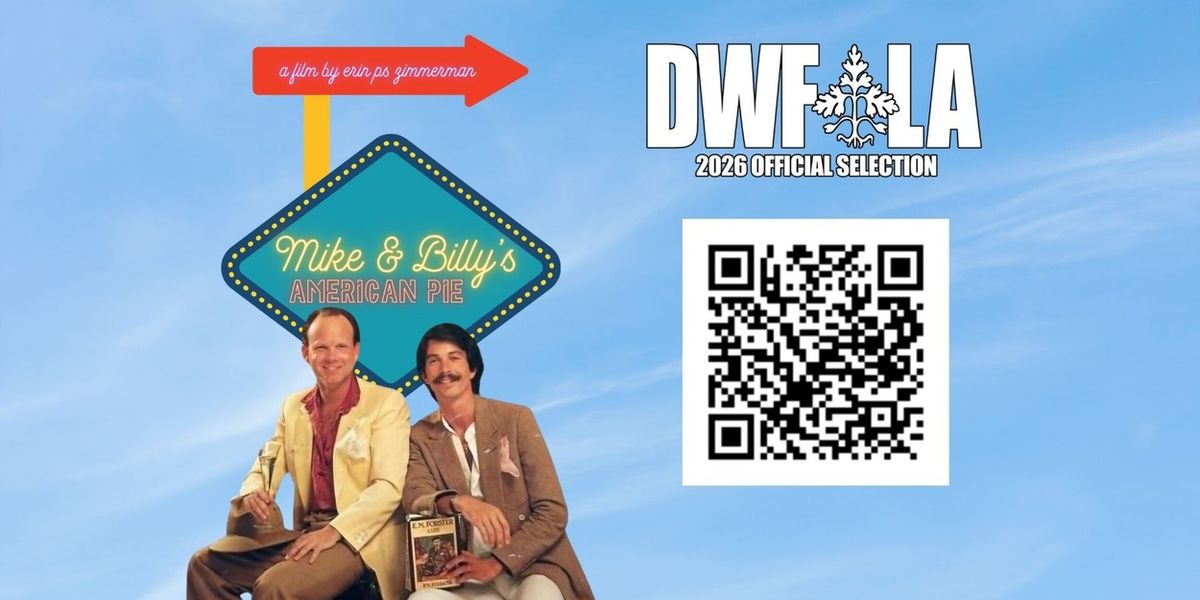 MIKE AND BILLY'S AMERICAN PIE to Screen at Dances With Films in Hollywood