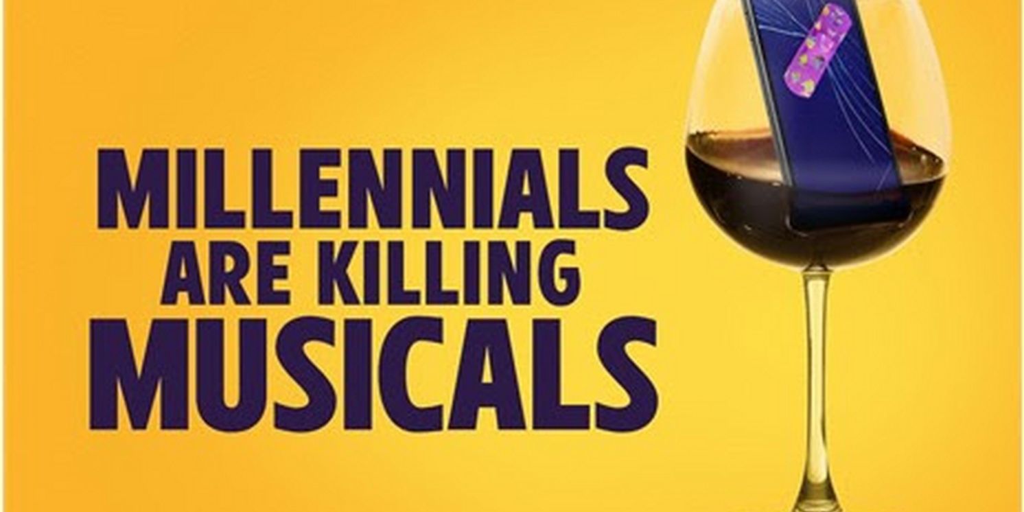 MILLENNIALS ARE KILLING MUSICALS Off-Broadway Cast Recording Available to Stream Now  Image