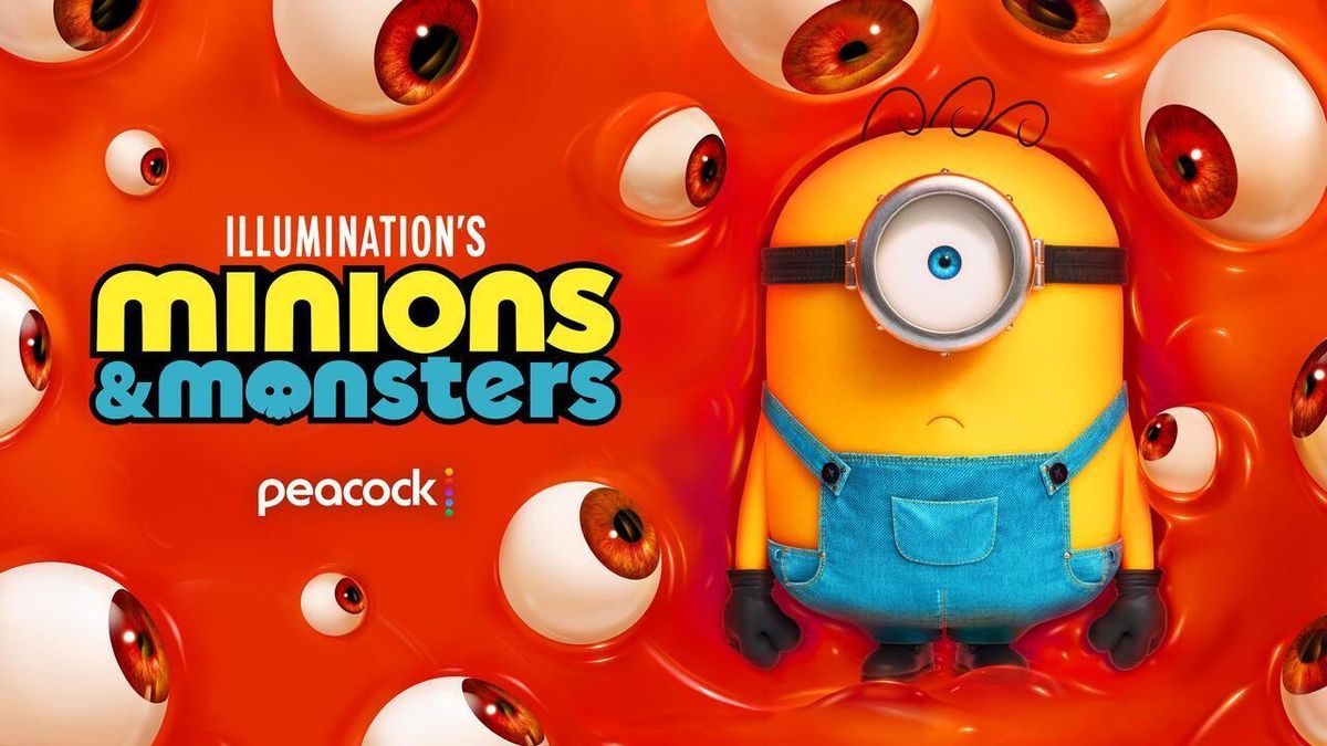 MINIONS & MONSTERS to Stream Exclusively on Peacock