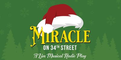 MIRACLE ON 34TH STREET: A LIVE MUSICAL RADIO PLAY Will Come to Greenbrier Valley Theatre Photo