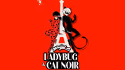 MIRACULOUS LADYBUG & CAT NOIR: THE LIVE STAGE SPECTACULAR to Launch in February Photo