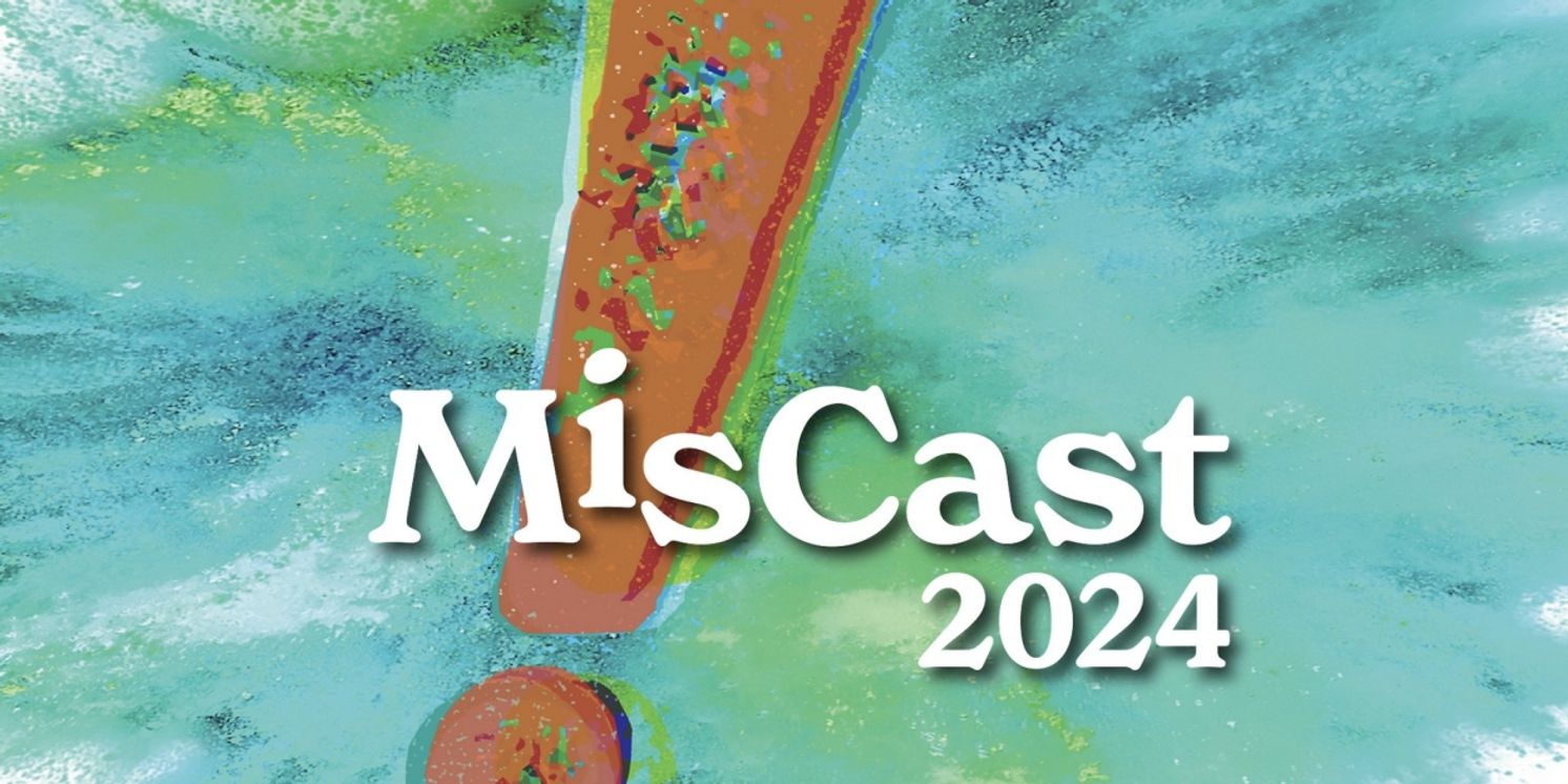 MISCAST 2024 Comes to Storybook Theatre in April  Image