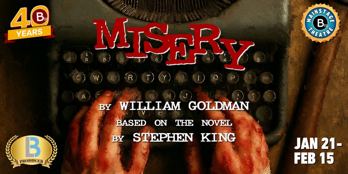 MISERY Comes to B Street Theatre