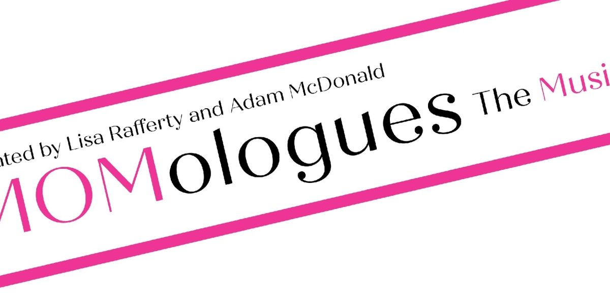 MOMOLOGUES THE MUSICAL to be Presented at The Pico
