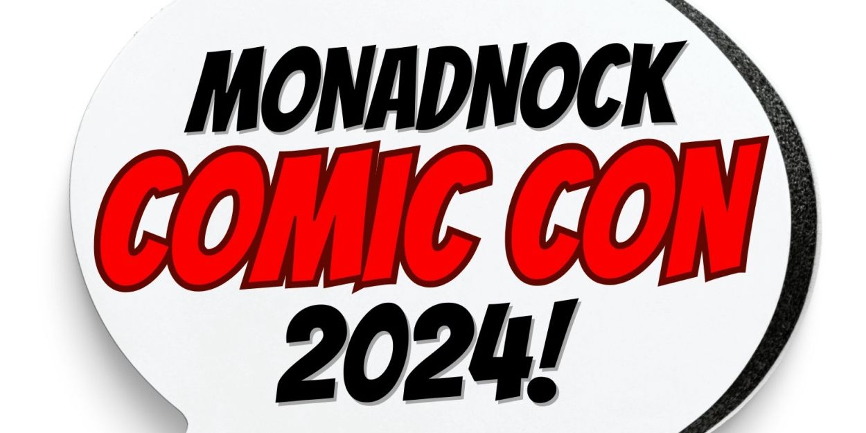 MONADNOCK COMIC CON Debuts in Jaffrey This May  Image