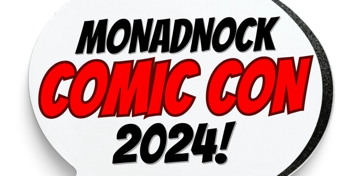 MONADNOCK COMIC CON Debuts in Jaffrey This May