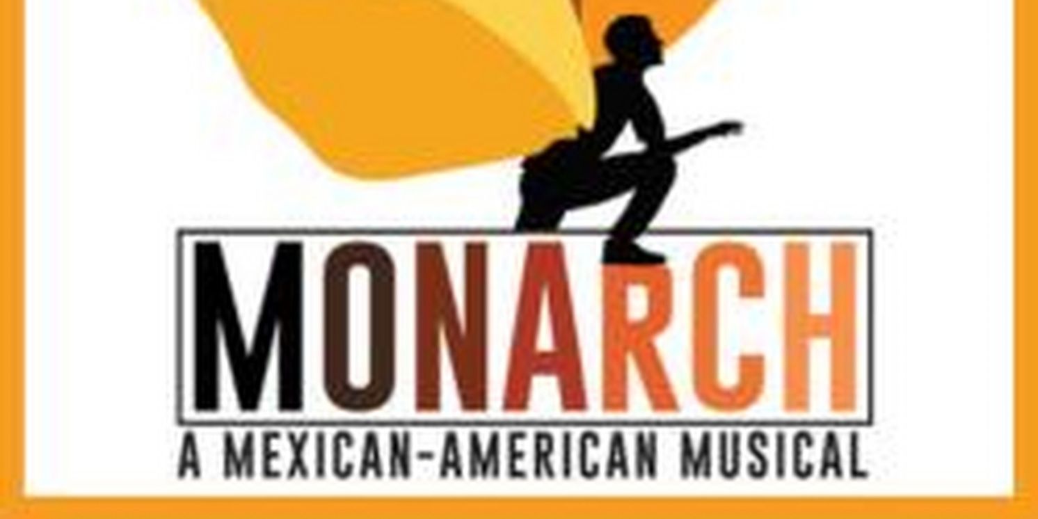 MONARCH: A Mexican-American Musical to be Presented at Open Jar Studios  Image