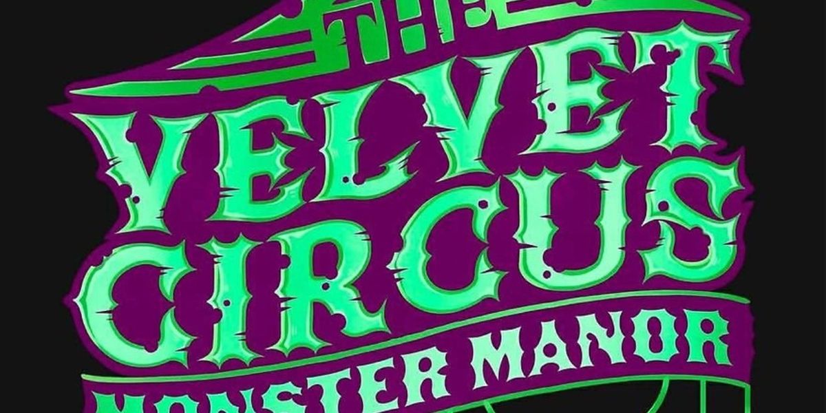 MONSTER MANOR by The Velvet Circus to Benefit HIV/AIDS Medication Fund
