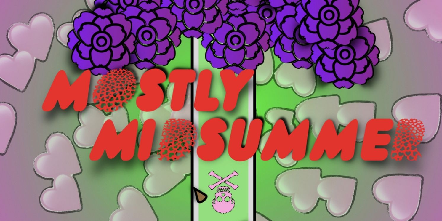 MOSTLY MIDSUMMEER to be Presented at Chaotique Company in May  Image