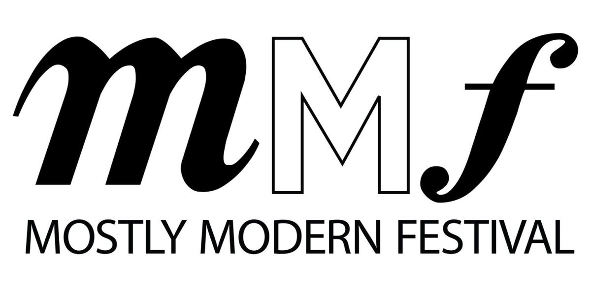 MOSTLY MODERN FESTIVAL Has Announced Its 6th International Music Festival