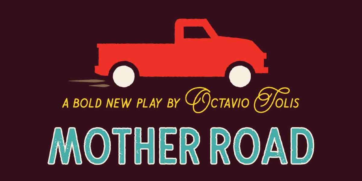 MOTHER ROAD Comes to the Lyric Theatre of Oklahoma in 2025