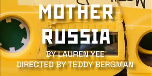 MOTHER RUSSIA Extends Through March 22 at Signature Theatre