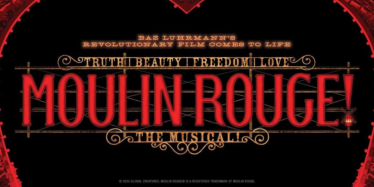 MOULIN ROUGE! THE MUSICAL Comes to Jacksonville in March 2026