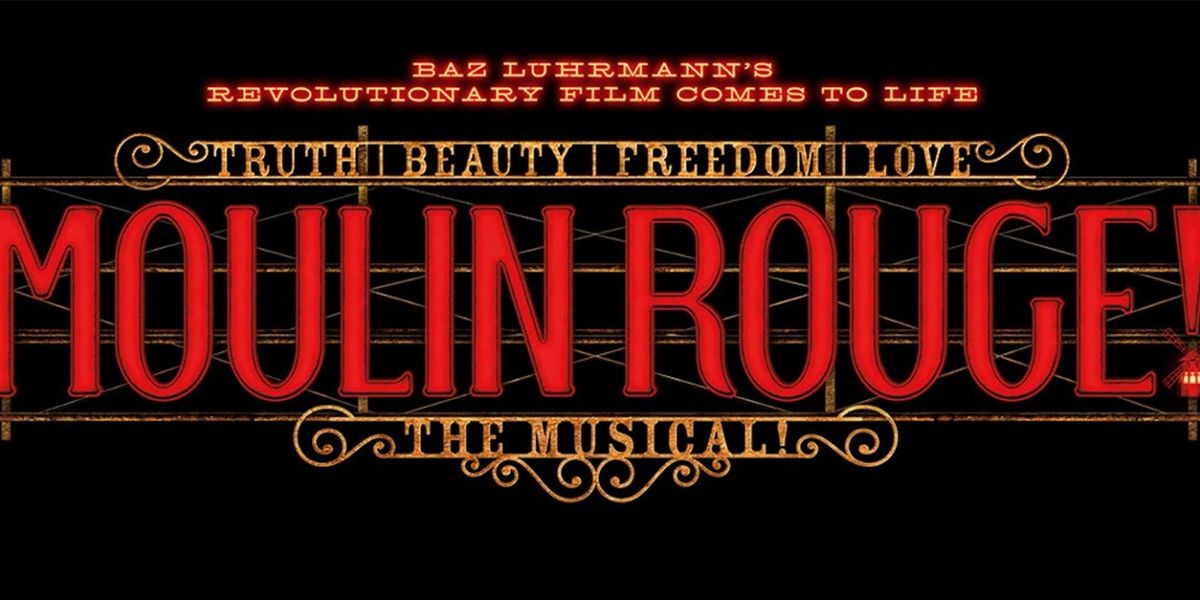 MOULIN ROUGE! THE MUSICAL Comes to Tulsa PAC in August